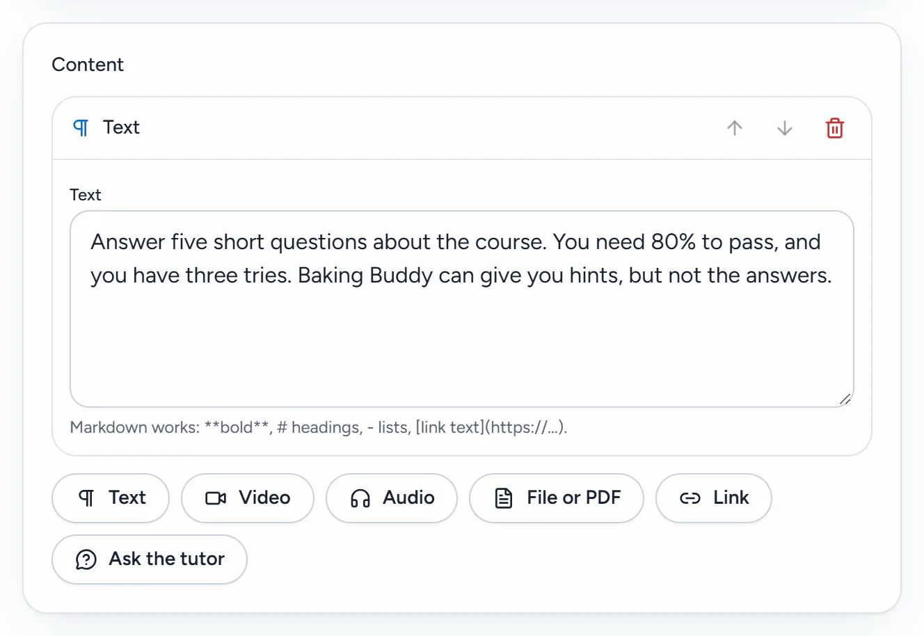 A lesson's Content section with one text block (arrows to move it and a bin to remove it) and the buttons that add a block: Text, Video, Audio, File or PDF, Link and Ask the tutor.