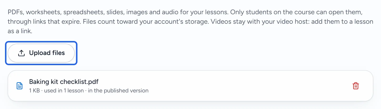 The course's Files tab: a note on what files lessons can use, the Upload files button, and Baking kit checklist.pdf, used in 1 lesson and in the published version.