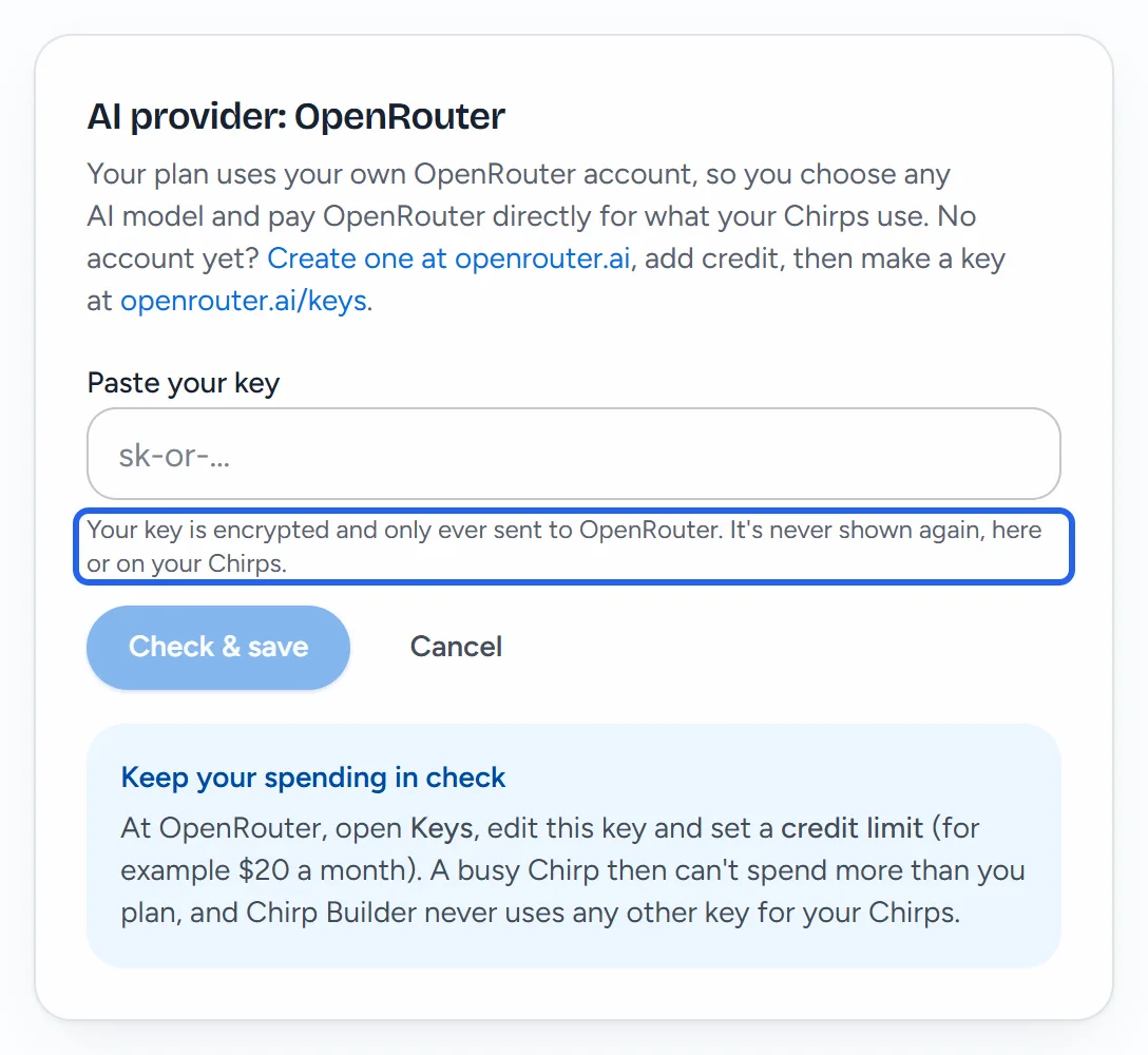 The AI provider: OpenRouter card in Maya's Settings after clicking Replace: an empty Paste your key box, the outlined note Your key is encrypted and only ever sent to OpenRouter. It's never shown again, here or on your Chirps., and the Check & save and Cancel buttons.
