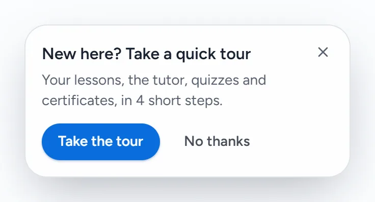 The offer in the corner of a student's My courses page at Nora's Baking School: New here? Take a quick tour, with Take the tour and No thanks.